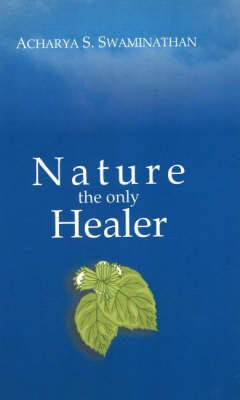 Nature the Only Healer (Paperback)