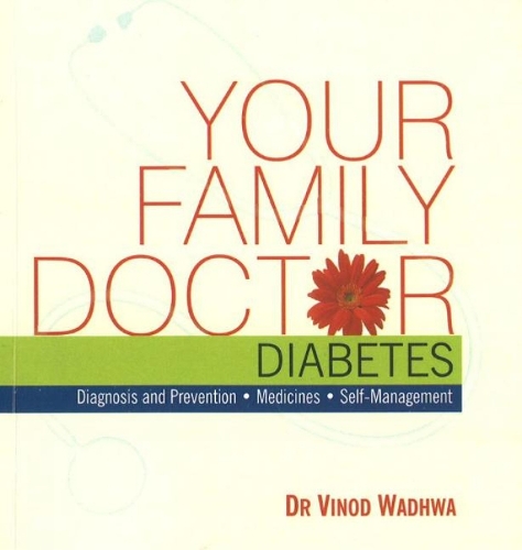 Your Family Doctor, Diabetes: Diagnosis and Prevention, Medicines, Self-Management (Paperback)