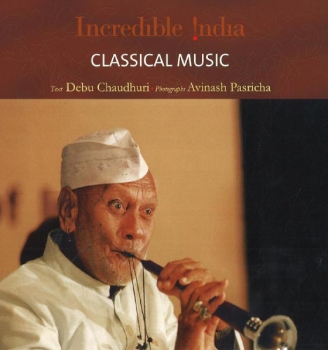 Incredible India -- Classical Music - Incredible India (Hardback)