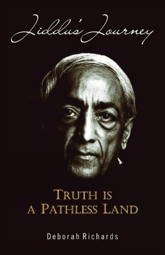 Jiddu's Journey: Truth is a Pathless Land (Paperback)