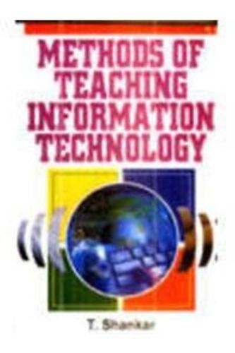 Methods of Teaching Information Technology (Hardback)