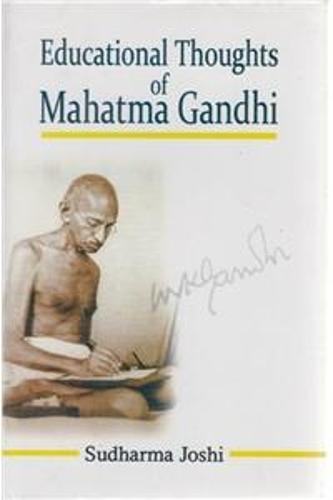 Educational Thoughts of Mahatma Gandhi (Hardback)