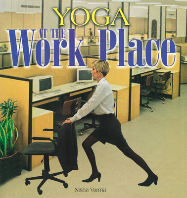 Yoga at the Work Place (Hardback)