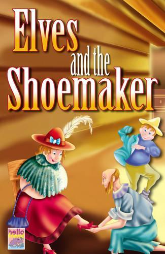 My Little Fairytale Book: The Elves and the Shoemaker (Hardback)
