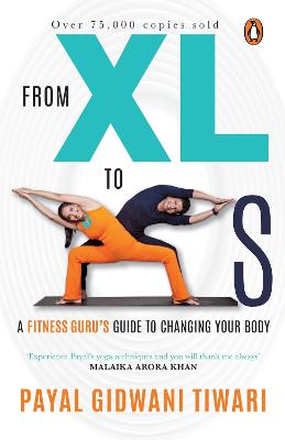 From XL To XS: A Fitness Guru's Guide to Changing Your Body (Paperback)