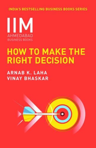 IIMA: How to Make the Right Decision (Paperback)