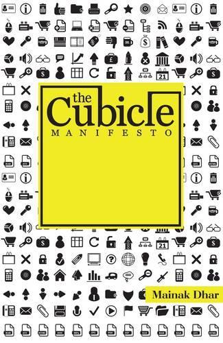 The Cubicle Manifesto: The Perfect Way to Reinvent Your Life (Paperback)