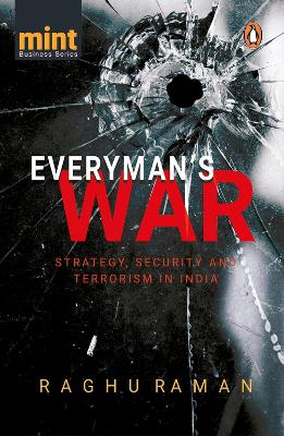 Everyman's War: Strategy, Security and Terrorism in India (Paperback)