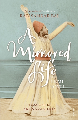 A Mirrored Life: The Rumi Novel (Paperback)