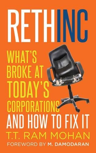 Rethinc: What's Broke At Today's Corporations And How To Fix It (Hardback)