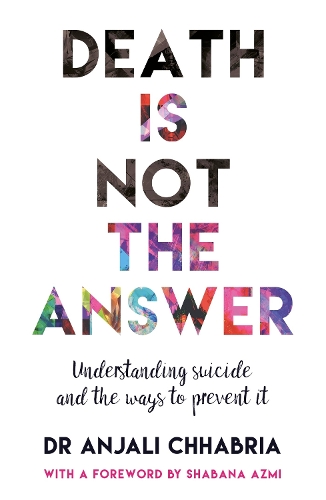 Death Is Not the Answer: Understanding Suicide and Ways to Prevent It (Paperback)