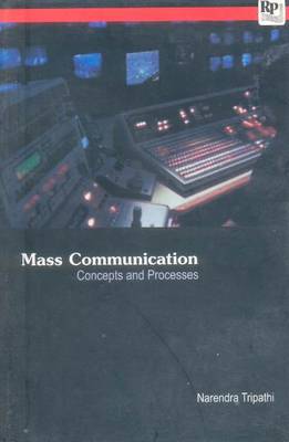 Mass Communication: Concept & Processes (Paperback)