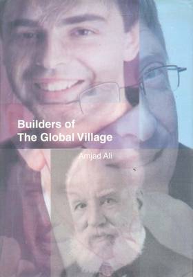 Builders of the Global Village (Paperback)