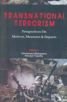 Transnational Terrorism: Perspectives on Motives, Measures & Impacts (Paperback)