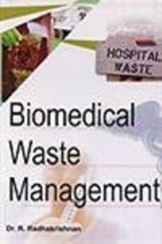 Biomedical Waste Management (Hardback)