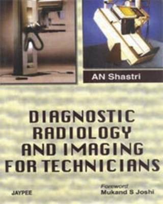 Diagnostic Radiology and Imaging for Technicians (Paperback)