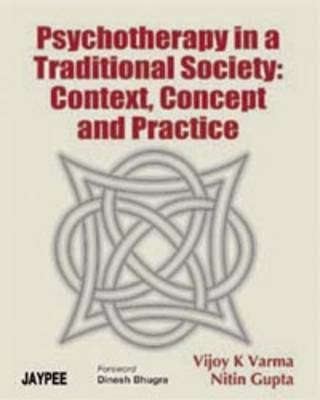 Psychotherapy in a Traditional Society: Context, Concept and Practice (Paperback)