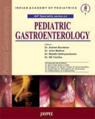Pediatric Gastroenterology - IAP Speciality Series (Paperback)