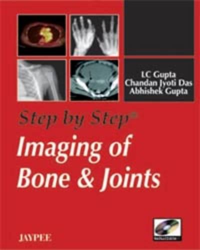 Step by Step: Imaging of Bone and Joints - Step by Step