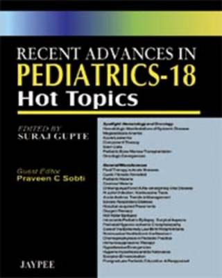Recent Advances in Pediatrics - 18: Hot Topics - Recent Advances In (Paperback)