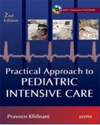 Practical Approach to Pediatric Intensive Care (Hardback)