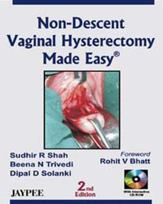 Non-Descent Vaginal Hysterectomy Made Easy (Paperback)