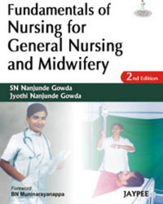 Fundamentals of Nursing for General Nursing and Midwifery (Paperback)