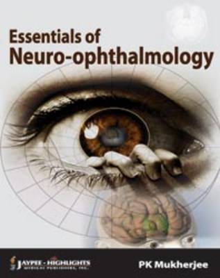 Essentials of Neuro Ophthalmology (Paperback)
