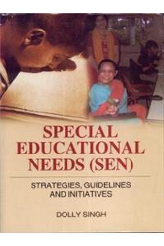 Special Educational Needs (SEN): Strategies, Guidelines and Initiatives (Hardback)