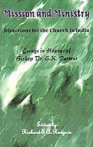 Mission and Ministry: Directions for the Church in India (Paperback)