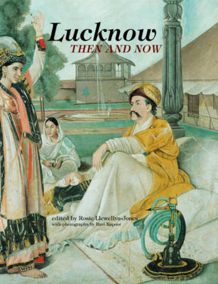 Lucknow: Then and Now (Hardback)