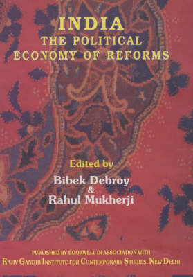 India , The Political Economy Reforms (Hardback)