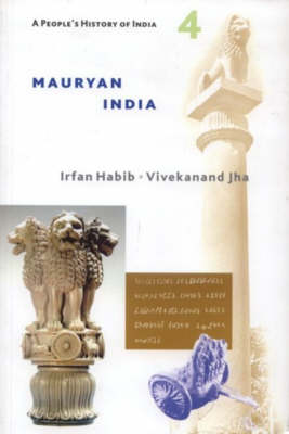 Mauryan India - People's History of India v. 4 (Paperback)