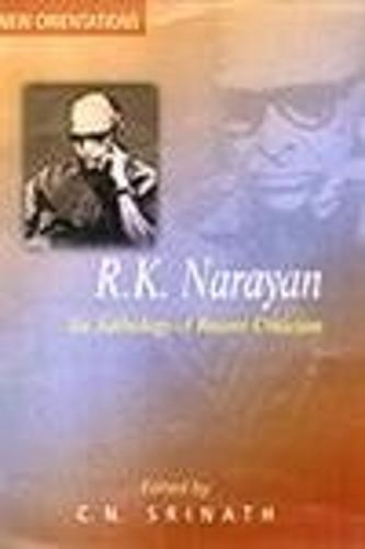 R.K. Narayan: Anthology of Recent Criticism (Hardback)