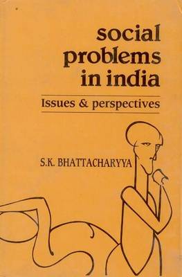 Social Problems in India: Issues and Perspectives (Hardback)