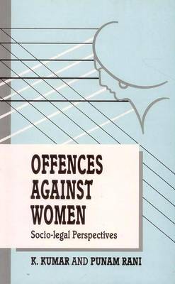 Offences Against Women: Socio-legal Perspectives (Hardback)