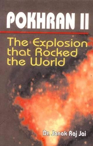Pokhran II: The Explosion That Rocked the World (Paperback)