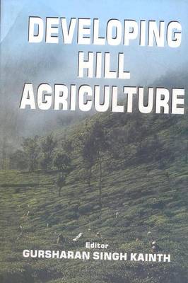 Developing Hill Agriculture (Hardback)