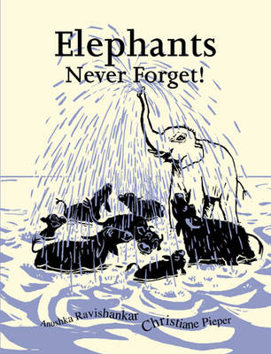 Elephants Never Forget (Hardback)