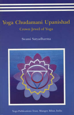 Yoga Chudmani Upanishads: Crown Jewel of Yoga (Paperback)