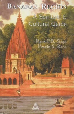 Banares Region: A Spiritual and Cultural Guide (Paperback)