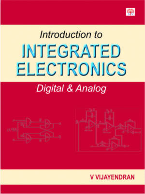 Introduction to Integrated Electronics: Digital and Analog (Hardback)