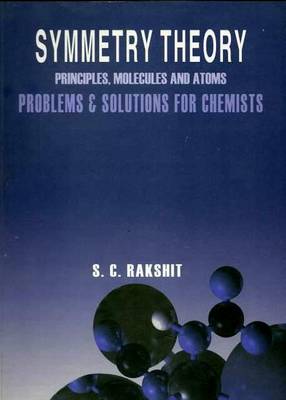 Symmetry Theory Principles, Molecules and Atoms Problems & Solutions for Chemists (Paperback)