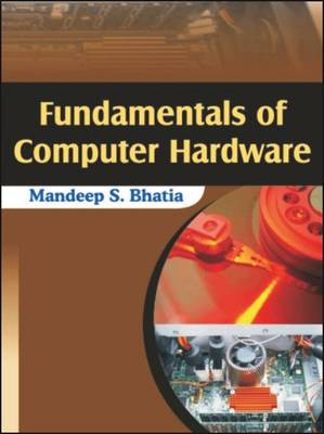 Fundamentals of Computer Hardware (Paperback)
