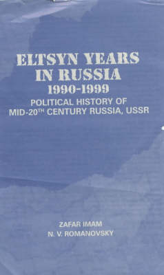 Yeltsin Years in Russia 1990-1999 (Hardback)