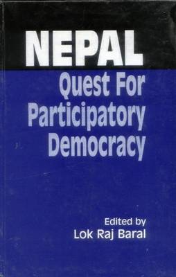 Nepal: Quest for Participartory Democracy (Hardback)