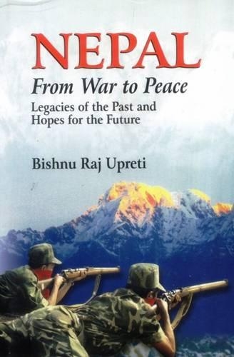 Nepal: From War to Peace (Hardback)