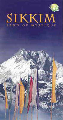 Sikkim: The Land of Mystique (Paperback)