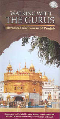 Walking with the Gurus: Sikh Pilgrimage in India (Paperback)
