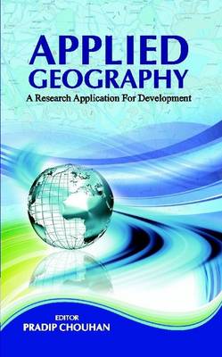 Applied Geography: A Research Application for Development (Hardback)